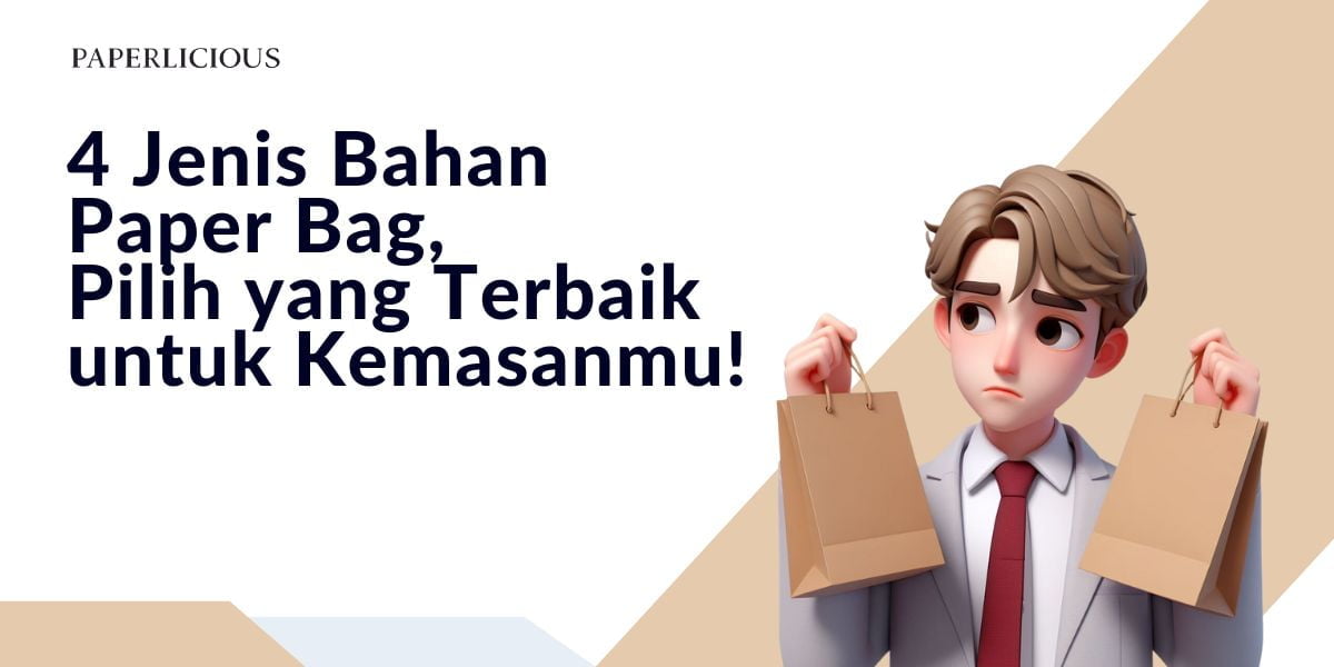 4 jenis bahan paper bag untuk digunakan