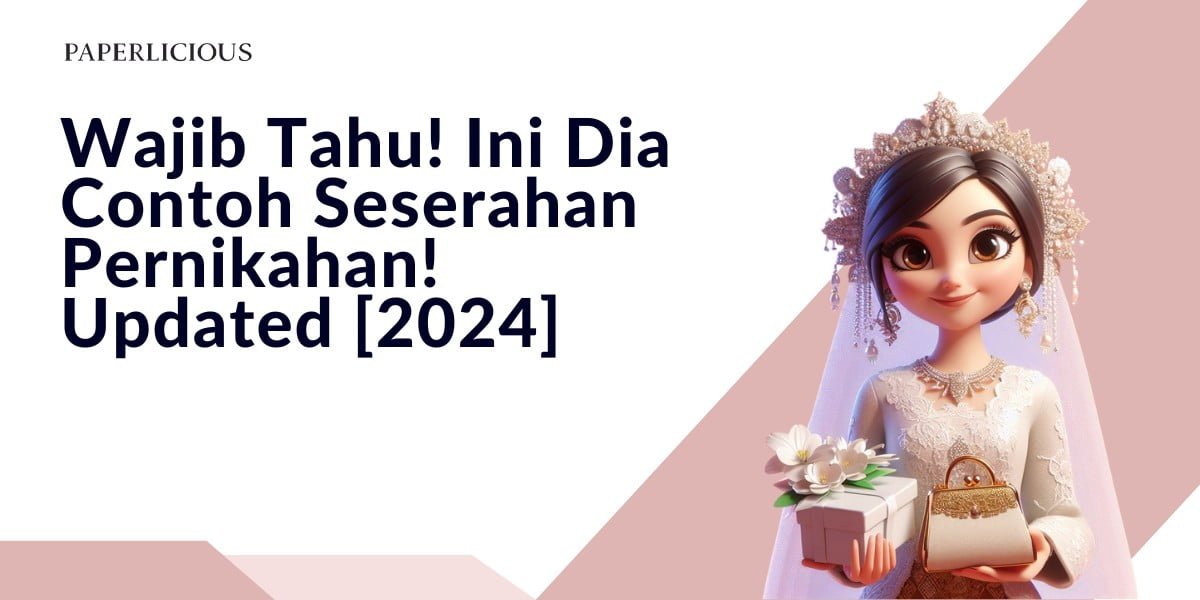 Wajib Tahu! Ini Dia Contoh Seserahan Pernikahan Updated [2024]