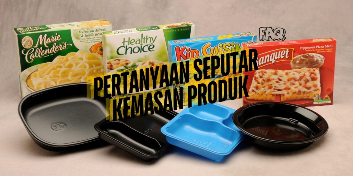 pertanyaan seputar kemasan produk