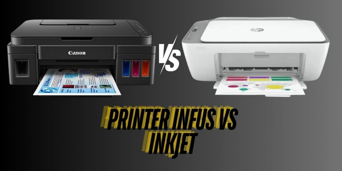 Perbedaan printer infus dan inkjet
