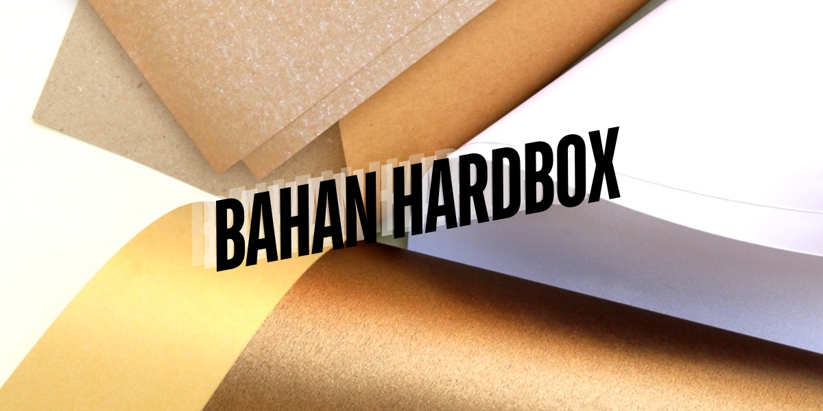 bahan hardbox